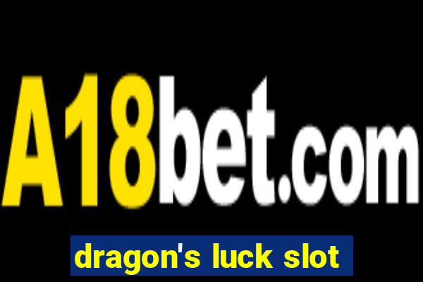 dragon's luck slot