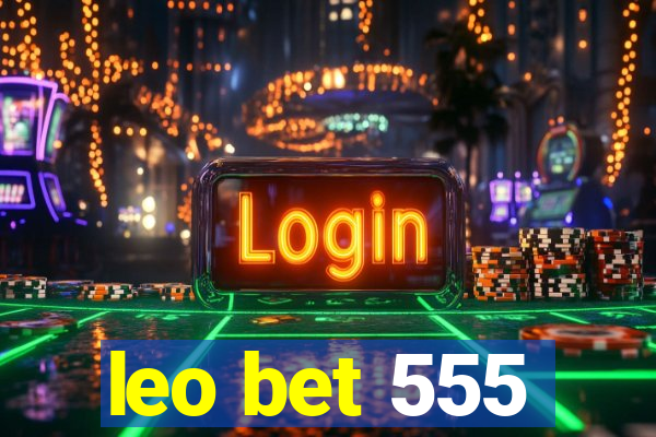 leo bet 555