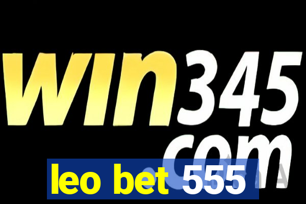 leo bet 555