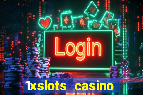 1xslots casino официальный сайт