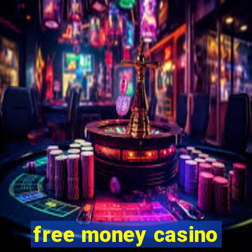 free money casino