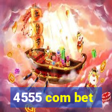 4555 com bet