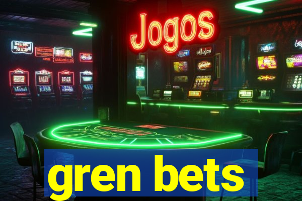 gren bets