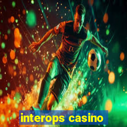 interops casino