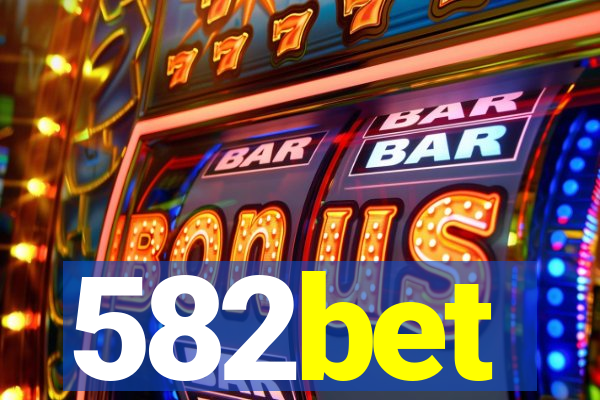 582bet