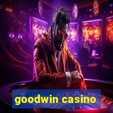 goodwin casino