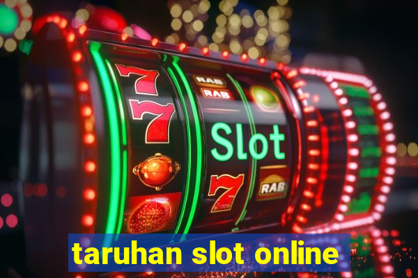 taruhan slot online