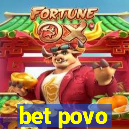 bet povo