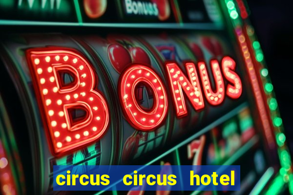 circus circus hotel casino theme park