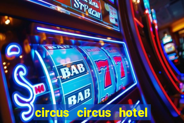 circus circus hotel casino theme park