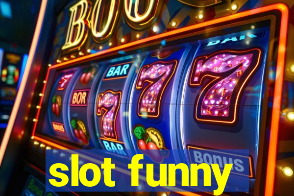 slot funny