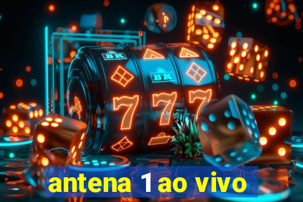 antena 1 ao vivo