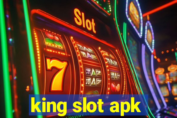 king slot apk