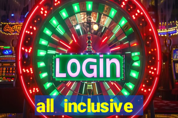 all inclusive casino resorts