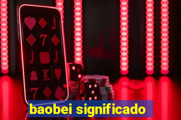 baobei significado