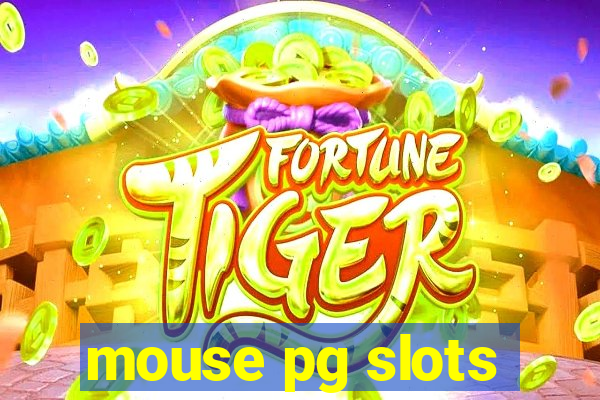 mouse pg slots