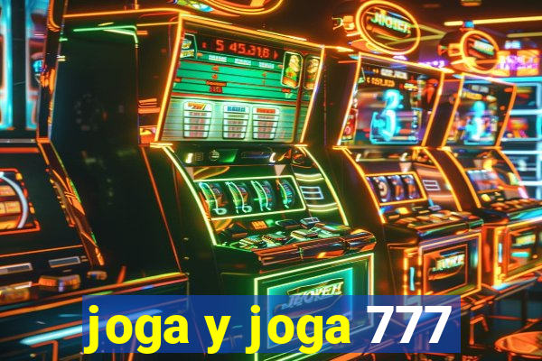 joga y joga 777