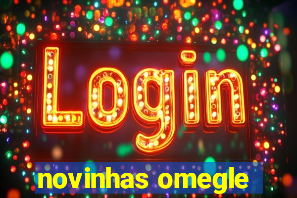 novinhas omegle