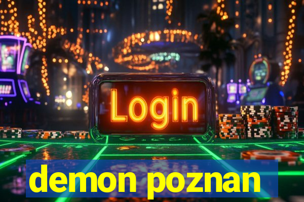 demon poznan