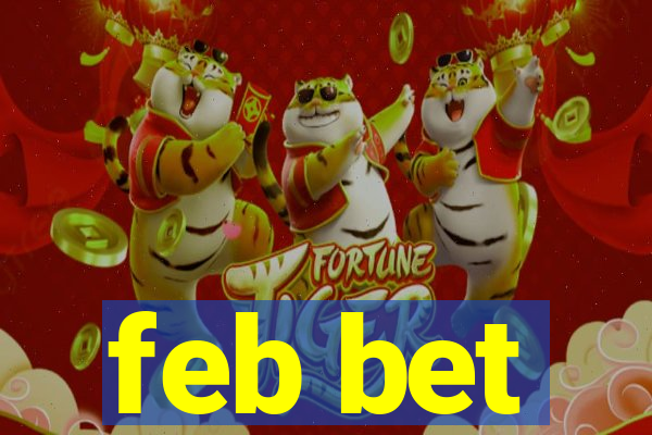 feb bet