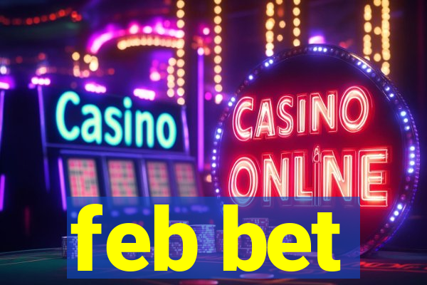 feb bet