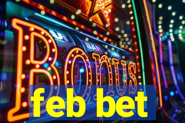 feb bet