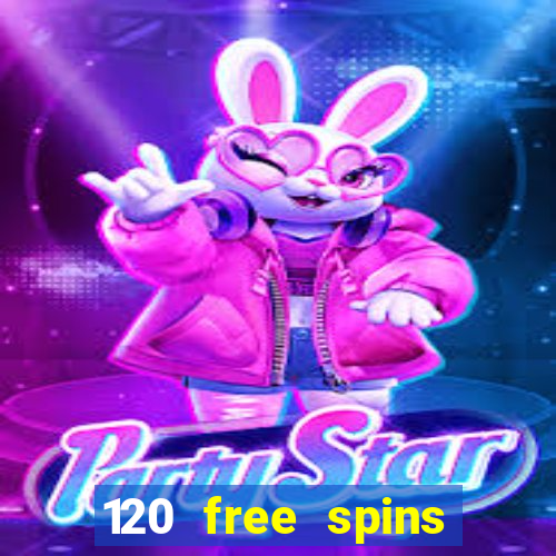 120 free spins online casino