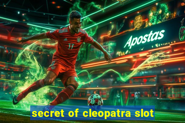 secret of cleopatra slot