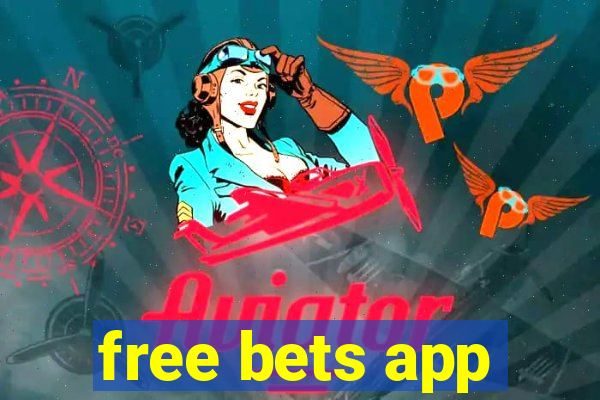 free bets app