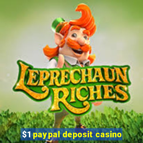 $1 paypal deposit casino