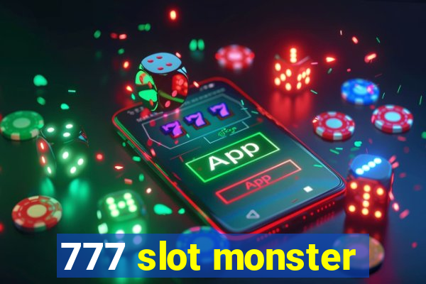 777 slot monster