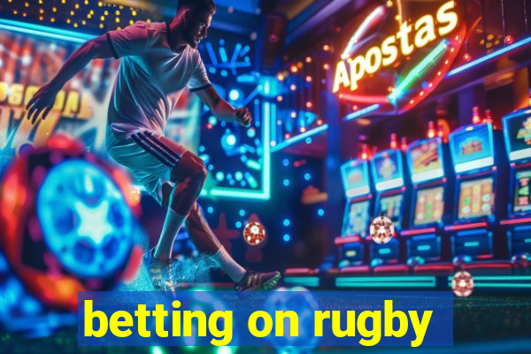 betting on rugby