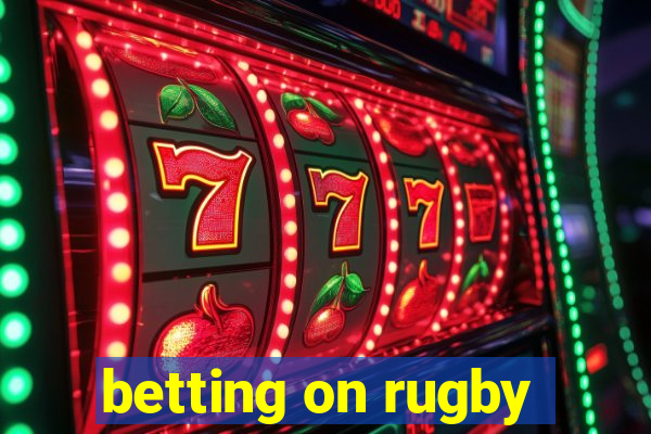 betting on rugby