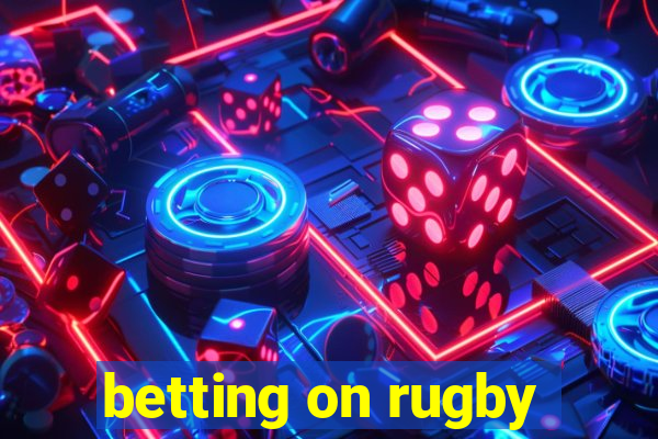 betting on rugby