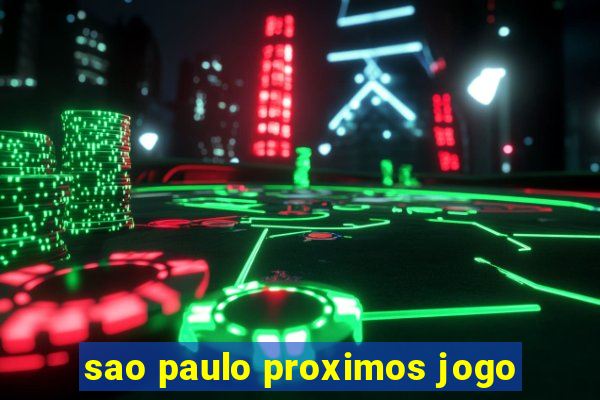 sao paulo proximos jogo