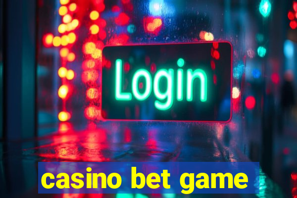 casino bet game