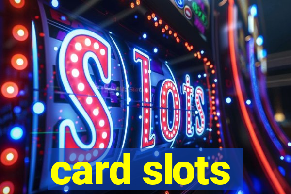 card slots