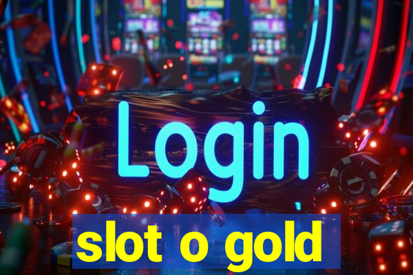 slot o gold