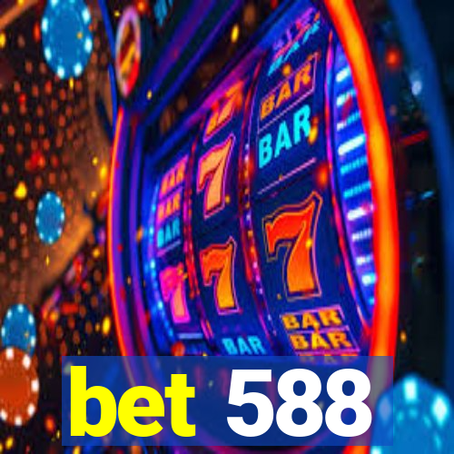 bet 588