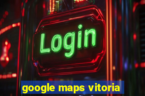 google maps vitoria