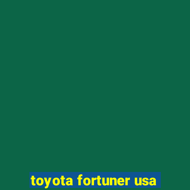 toyota fortuner usa