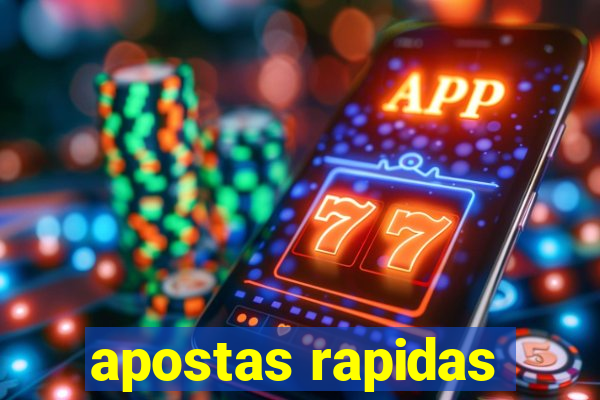 apostas rapidas