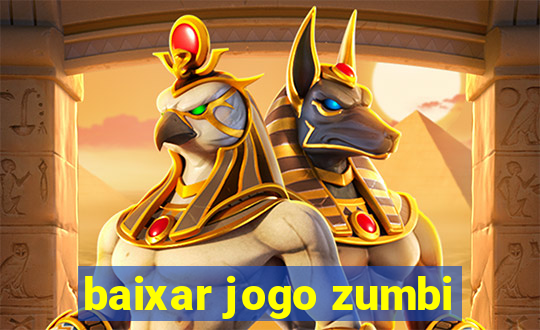 baixar jogo zumbi