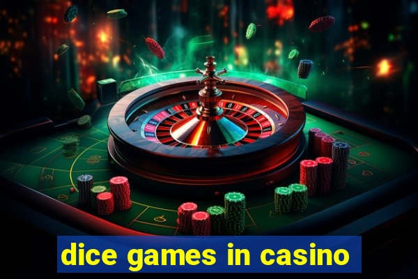 dice games in casino