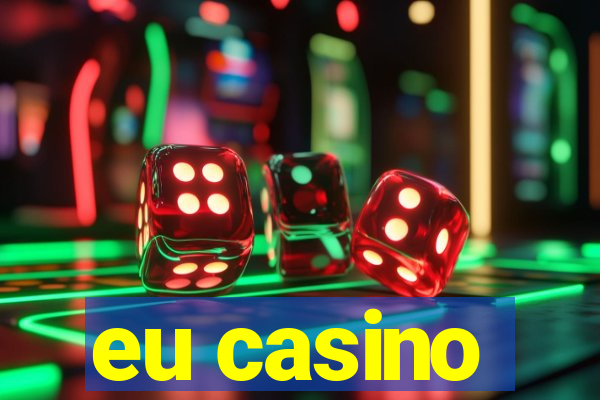 eu casino