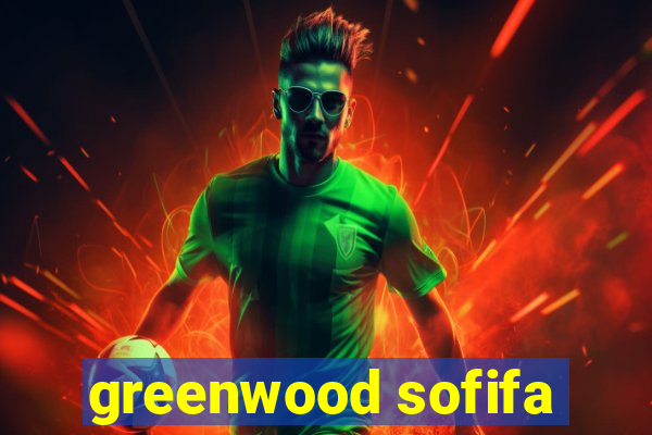 greenwood sofifa