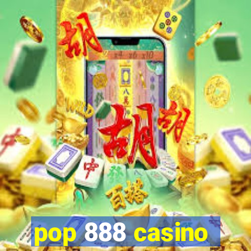 pop 888 casino