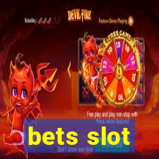 bets slot