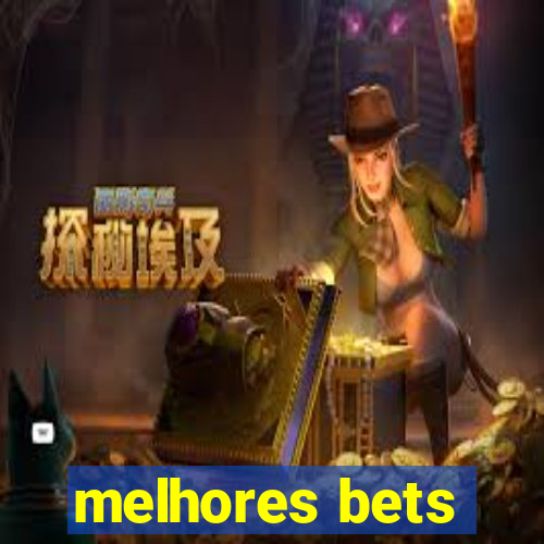 melhores bets