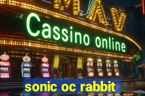 sonic oc rabbit